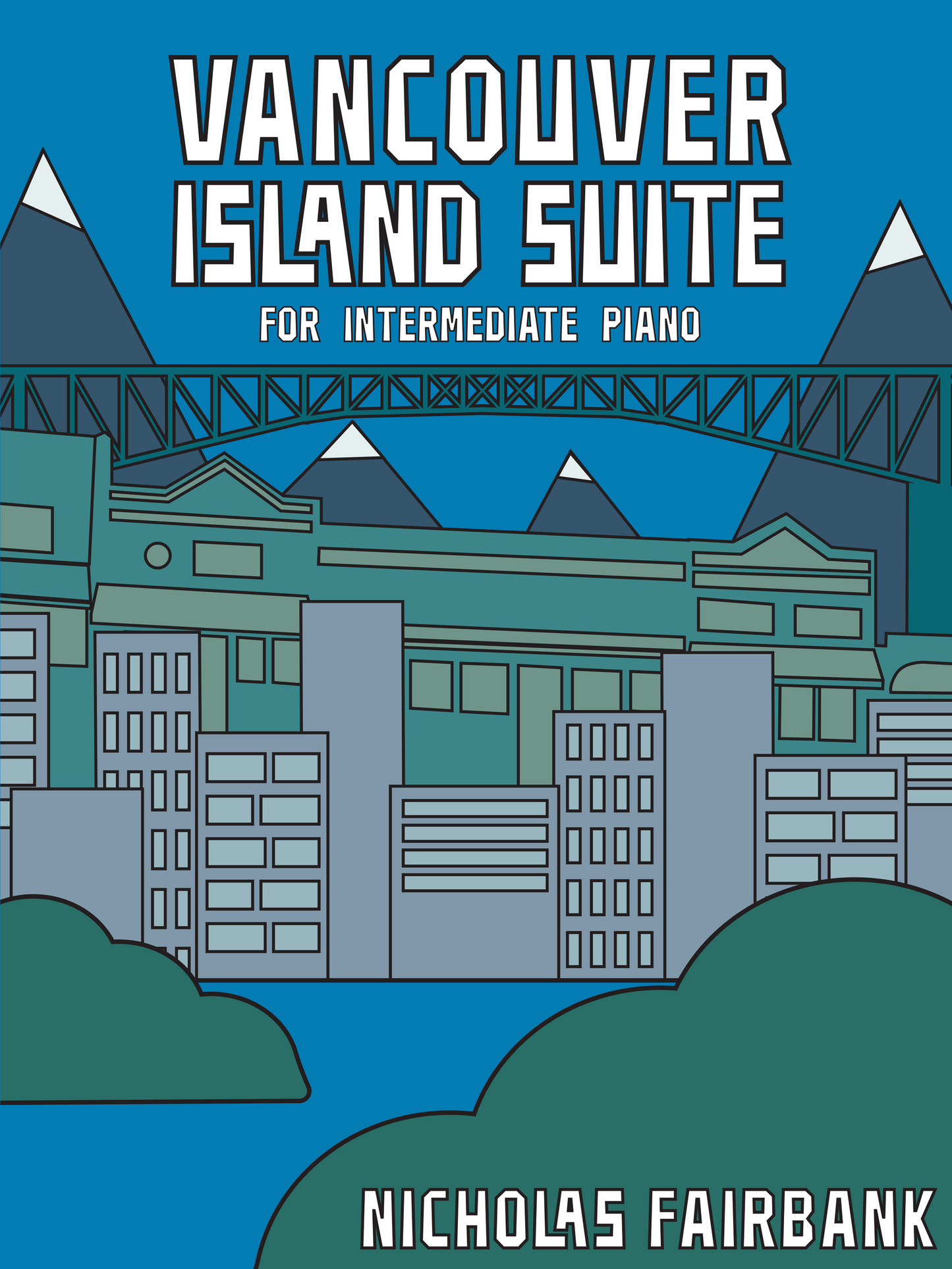 Vancouver Island Suite - for Intermediate Piano