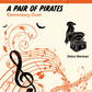 A Pair of Pirates Duet (PDF Download)