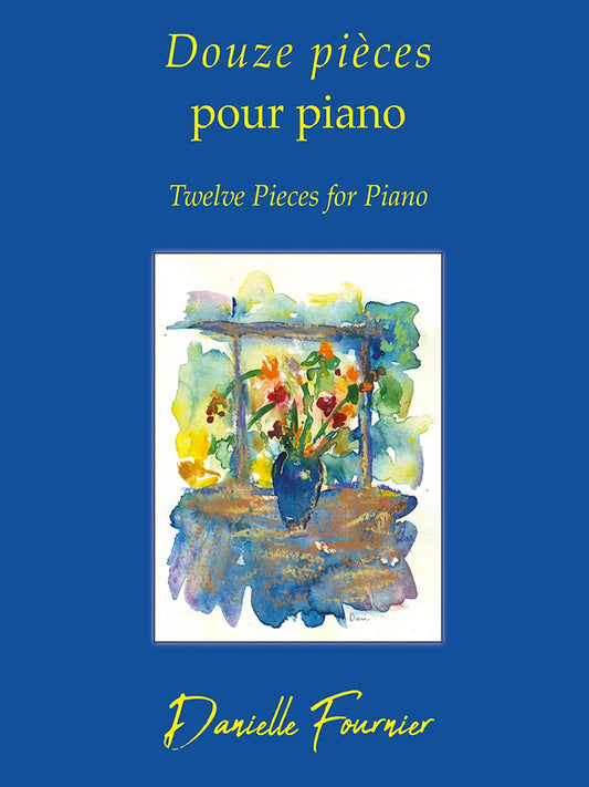 Douzes pieces pour piano (Twelve Pieces for Piano)