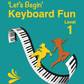 'Let's Begin' Keyboard Fun Level 1 (PDF Download)