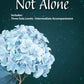 Not Alone