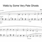 Waltz by Some Very Pale Ghosts  (PDF Download)