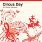 Circus Day by Debra Wanless