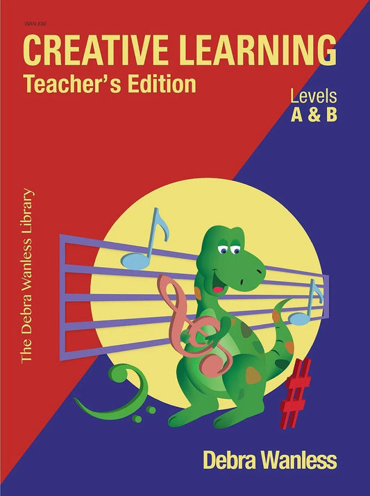 Creative Learning Teacher’s Edition Levels A & B