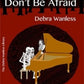 Don’t Be Afraid