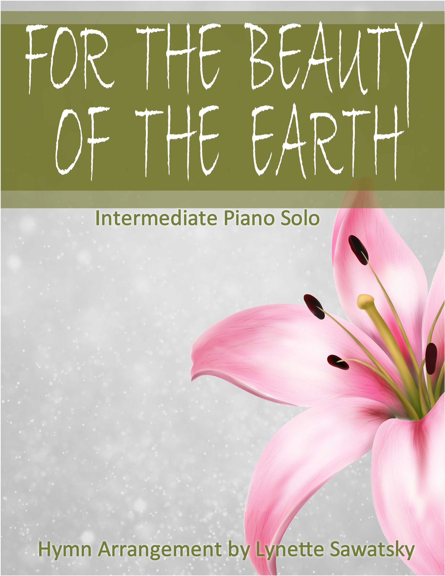 For the Beauty of The Earth (PDF Download)