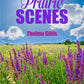 Prairie Scenes