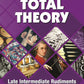 Total Theory Late Intermediate Rudiments by James Lawless